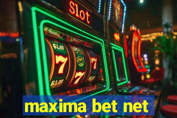 maxima bet net